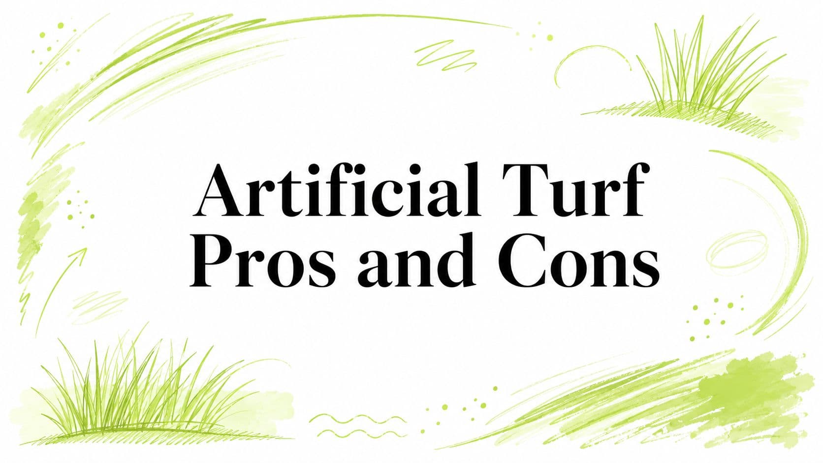 Artificial Turf Pros and Cons