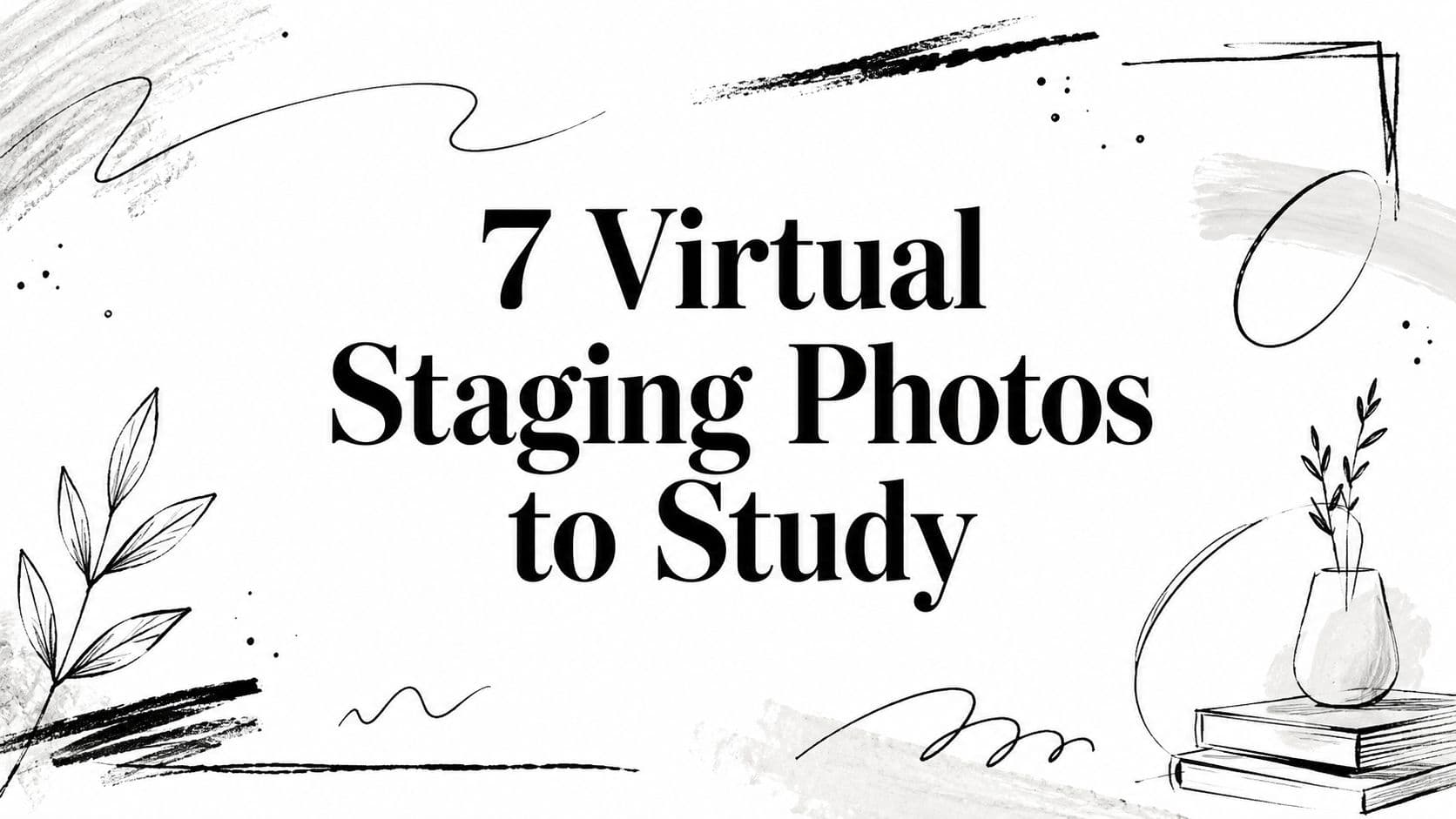7 Virtual Staging Photos to Study